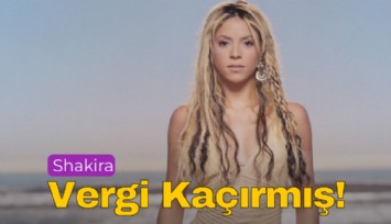 Shakira'ya Vergi Şoku!