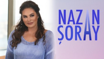 Nazan Şoray Geliyor!