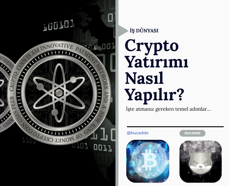 Crypto Yatırımı Nasıl Yapılır?