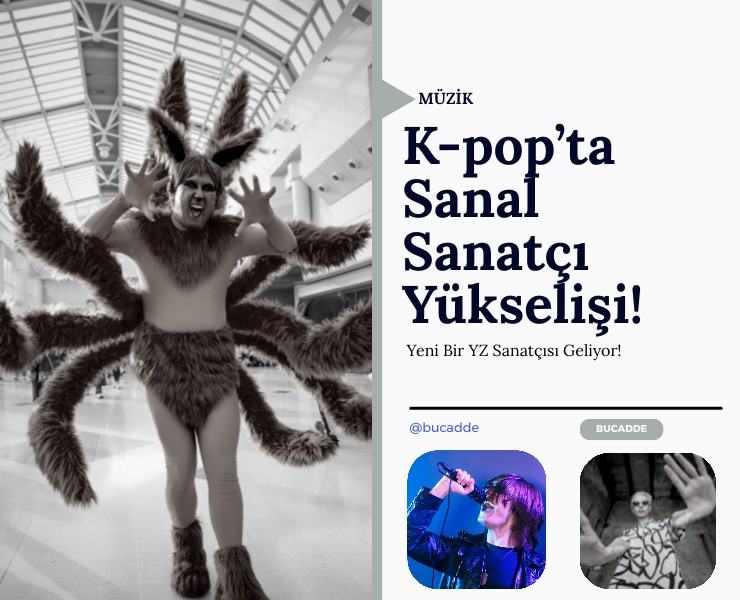 K-pop’ta Sanal Sanatçı Yükselişi!